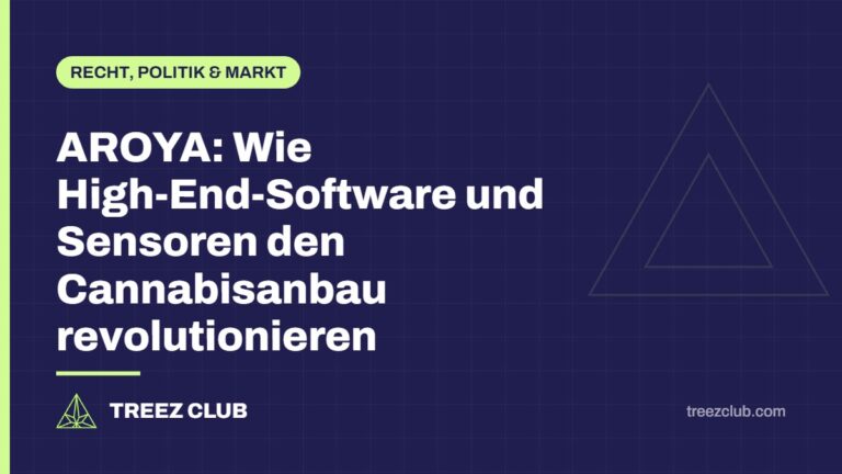 Titelbild: AROYA: Wie High-End-Software und Sensoren den Cannabisanbau revolutionieren