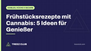 Titelbild: Frühstücksrezepte mit Cannabis: 5 Ideen für Genießer
