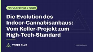 Titelbild: Die Evolution des Indoor-Cannabisanbaus: Vom Keller-Projekt zum High-Tech-Standard