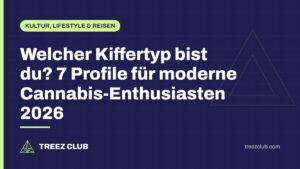 Titelbild: Welcher Kiffertyp bist du? 7 Profile für moderne Cannabis-Enthusiasten 2026